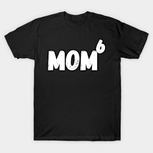 Mom To The Power Of 6 Children T-Shirt